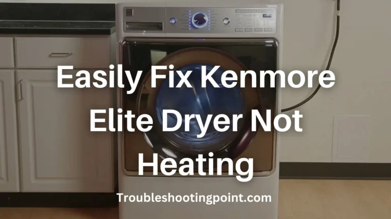 Kenmore Elite Dryer Not Heating (How To Fix)