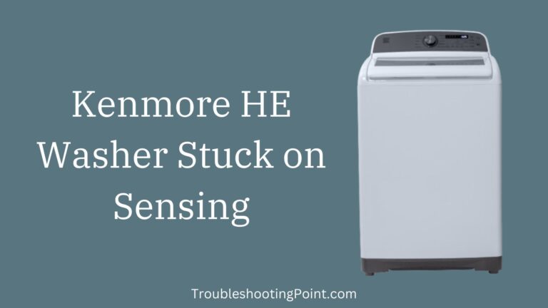 Kenmore HE Washer Stuck on Sensing [Fixed]